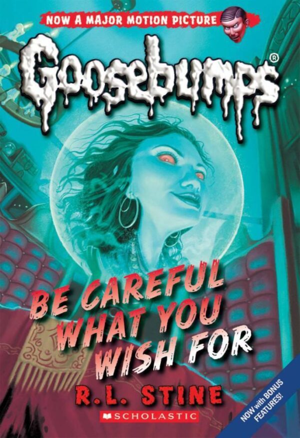 Be Careful What You Wish For (Classic Goosebumps #7)