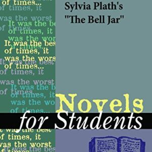 A Study Guide for Sylvia Plath's The Bell Jar