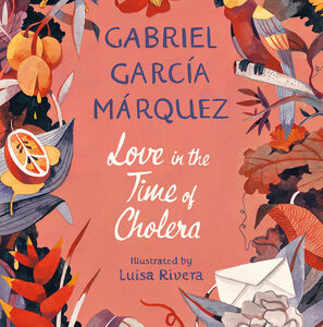 Love in the Time of Cholera (Illustrated Edition)