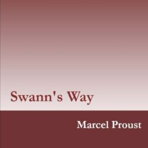 Swann's Way by Marcel Proust