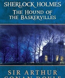 The Hound of the Baskervilles by Arthur Conan Doyle