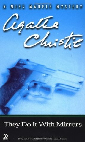 They Do It With Mirrors (Marple, Book 6)